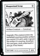 Weaponized Scrap (CMB1-111) [Mystery Booster Playtest Cards 2019]