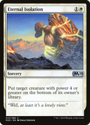 Eternal Isolation (M20-015) [Core Set 2020]