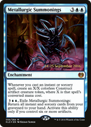 Metallurgic Summonings (PRE-056) [Kaladesh Promos] Foil