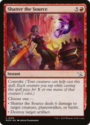 Shatter the Source (MOM-164) [March of the Machine] Foil