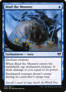 Bind the Monster (KHM-048) [Kaldheim]