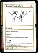 Smelt // Herd // Saw (No PW Symbol) (CMB1-100) [Mystery Booster Playtest Cards 2021]