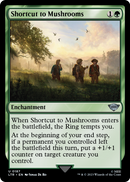 Shortcut to Mushrooms (LTR-187) [The Lord of the Rings: Tales of Middle-earth] Foil
