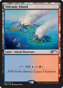 Volcanic Island (OLGC-2018NA) [Legacy Championship]