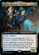 Mirko, Obsessive Theorist (Extended Art) (MKC-316) [Murders at Karlov Manor Commander]