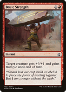 Brute Strength (AKH-122) [Amonkhet]