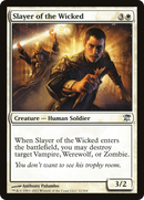 Slayer of the Wicked (ISD-032) [Innistrad]