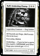 Ruff, Underdog Champ (CMB1-010) [Mystery Booster Playtest Cards 2019]