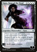 Kaya, Bane of the Dead (PRE-231S) [War of the Spark Promos] Foil