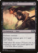 Crippling Blight (M15-092) [Magic 2015]