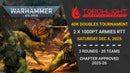 40K Doubles Tournament Team Ticket: 2x1000pts  [Sat Dec 6, 2025]