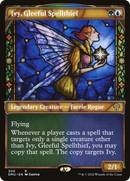 Ivy, Gleeful Spellthief (Showcase) (DMU-300) [Dominaria United] Foil