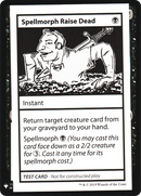 Spellmorph Raise Dead (CMB1-046) [Mystery Booster Playtest Cards 2019]