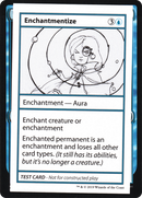 Enchantmentize (No PW Symbol) (CMB1-021) [Mystery Booster Playtest Cards 2021]