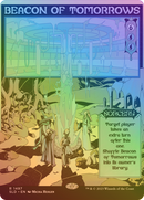 Beacon of Tomorrows (Rainbow Foil) (SLD-1497★) (Borderless) [Secret Lair Drop] Foil