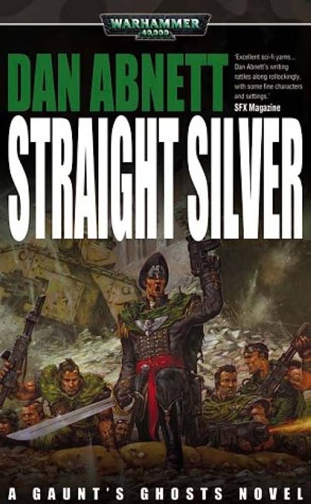 BLACK LIBRARY - Straight Silver - A Guant's Ghost Novel (Book 6)