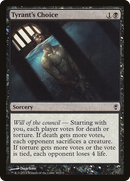 Tyrant's Choice (CNS-030) [Conspiracy]