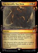Too Greedily, Too Deep (Showcase Scrolls) (LTC-482) [Tales of Middle-earth Commander]