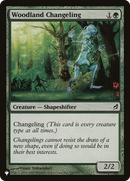 Woodland Changeling (LIST-LRW-242) [The List]