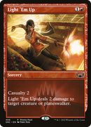 Light 'Em Up (PPSNC-466) [Promo Pack: Streets of New Capenna] Foil