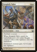 Knightly Valor (LIST-RTR-13) [The List]