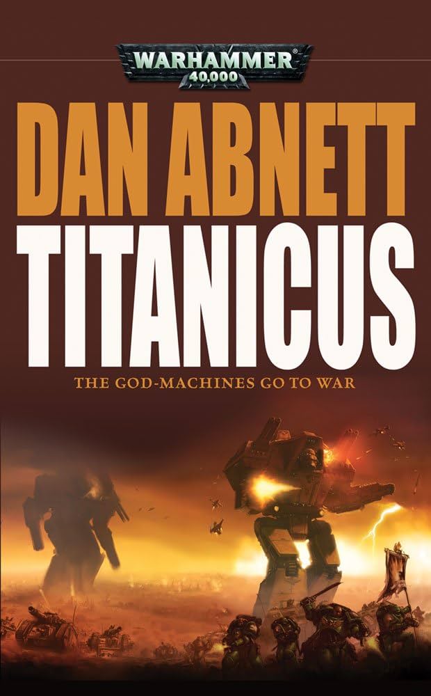 BLACK LIBRARY - Titanicus - The God Machines Go To War (PB)