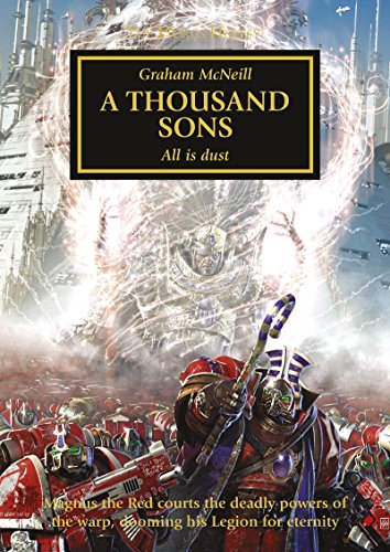 BLACK LIBRARY - Horus Heresy: A Thousand Sons - All is dust (Book 12)