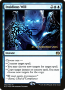 Insidious Will (PRE-052) [Kaladesh Promos] Foil