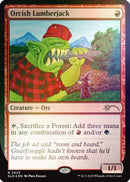 Orcish Lumberjack (SLD-2025) (Rainbow Foil) [Secret Lair Drop Series] Foil