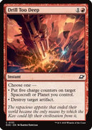 Drill Too Deep (EOE-133) [Edge of Eternities] Foil