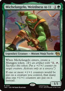 Michelangelo, Weirdness to 11 (TMT-121) [Teenage Mutant Ninja Turtles]