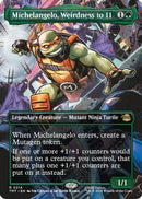 Michelangelo, Weirdness to 11 (Borderless) (TMT-214) [Teenage Mutant Ninja Turtles]
