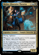 Mirko, Obsessive Theorist (MKC-002) [Murders at Karlov Manor Commander] Foil