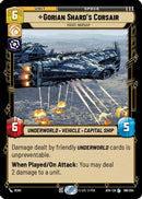 Gorian Shard's Corsair - Pirate Warship (196/264) - Ashes of the Empire