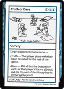 Truth or Dare (No PW Symbol) (CMB1-032) [Mystery Booster Playtest Cards 2021]