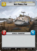 Noti Mobile Pod (Hyperspace) (525) - Ashes of the Empire