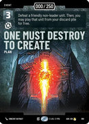 One Must Destroy to Create (Serialized) (910) - Ashes of the Empire Foil