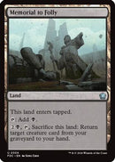 Memorial to Folly (FDC-306) [Commander: Foundations]
