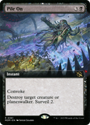 Pile On (Extended Art) (MOM-361) [March of the Machine]