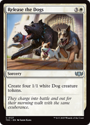 Release the Dogs (TDC-127) [Commander: Tarkir: Dragonstorm]