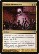 Zealous Persecution (DDK-023) [Duel Decks: Sorin vs. Tibalt]