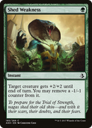 Shed Weakness (AKH-185) [Amonkhet]