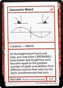 Geometric Weird (No PW Symbol) (CMB1-069) [Mystery Booster Playtest Cards 2021]