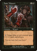 Hate Weaver (INV-108) [Invasion]