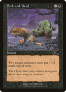 Sick and Tired (ULG-066) [Urza's Legacy]