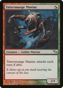 Tattermunge Maniac (SHM-219) [Shadowmoor]