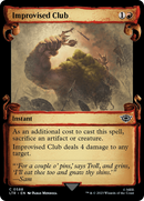 Improvised Club (Showcase Scrolls) (LTR-588) [The Lord of the Rings: Tales of Middle-earth] Foil
