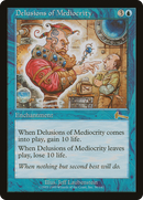 Delusions of Mediocrity (ULG-030) [Urza's Legacy] Foil