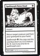 Spellmorph Raise Dead (No PW Symbol) (CMB1-046) [Mystery Booster Playtest Cards 2021]