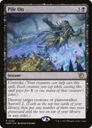 Pile On (PPMOM-122) [Promo Pack: March of the Machine Promos] Foil